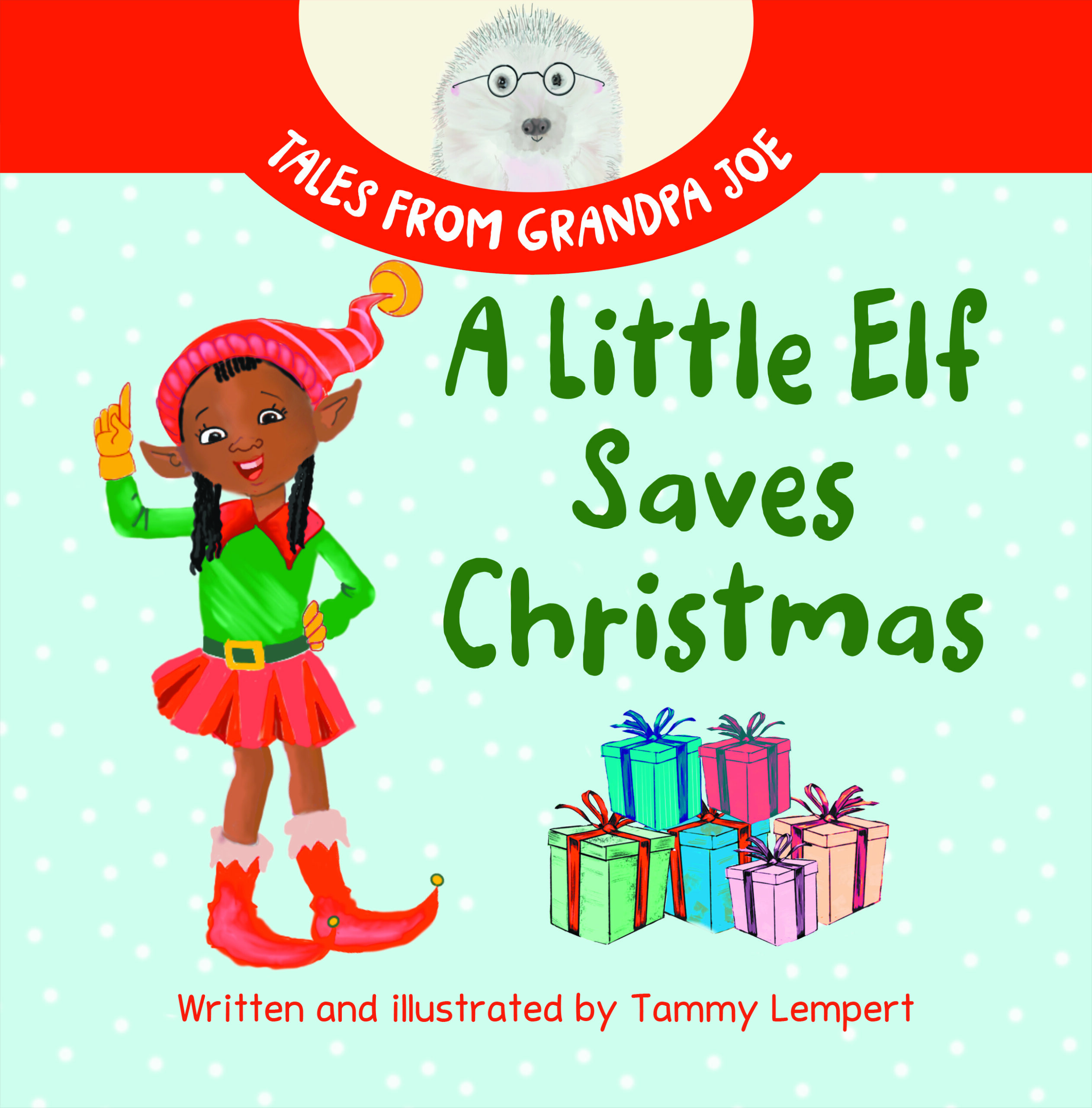 A Little Elf Saves Christmas - A Picture Book by Tammy Lempert