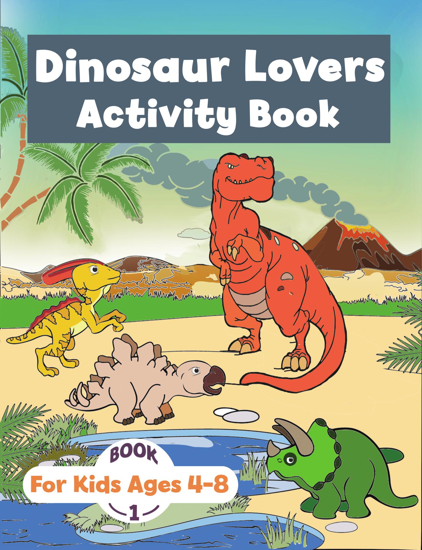 Dinosaur Lovers Activity Book 1 by Tammy Lempert